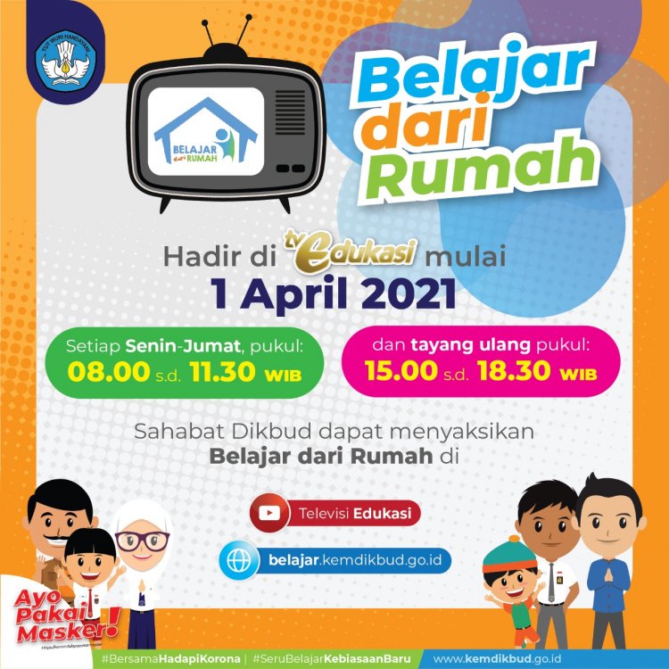 Mulai 1 April 2021, Tonton Program Belajar Dari Rumah di TV Edukasi