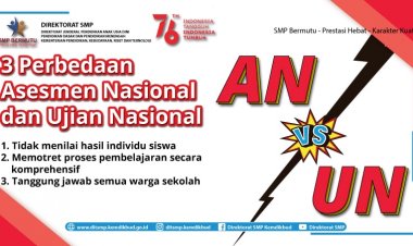 Simak! Ini 3 Perbedaan Mendasar AN dengan UN