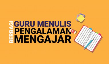 Guru Menulis, Saatnya Guru Punya Karya Ber-ISBN
