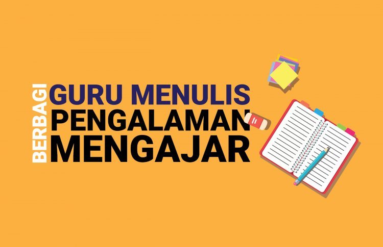 Guru Menulis, Saatnya Guru Punya Karya Ber-ISBN